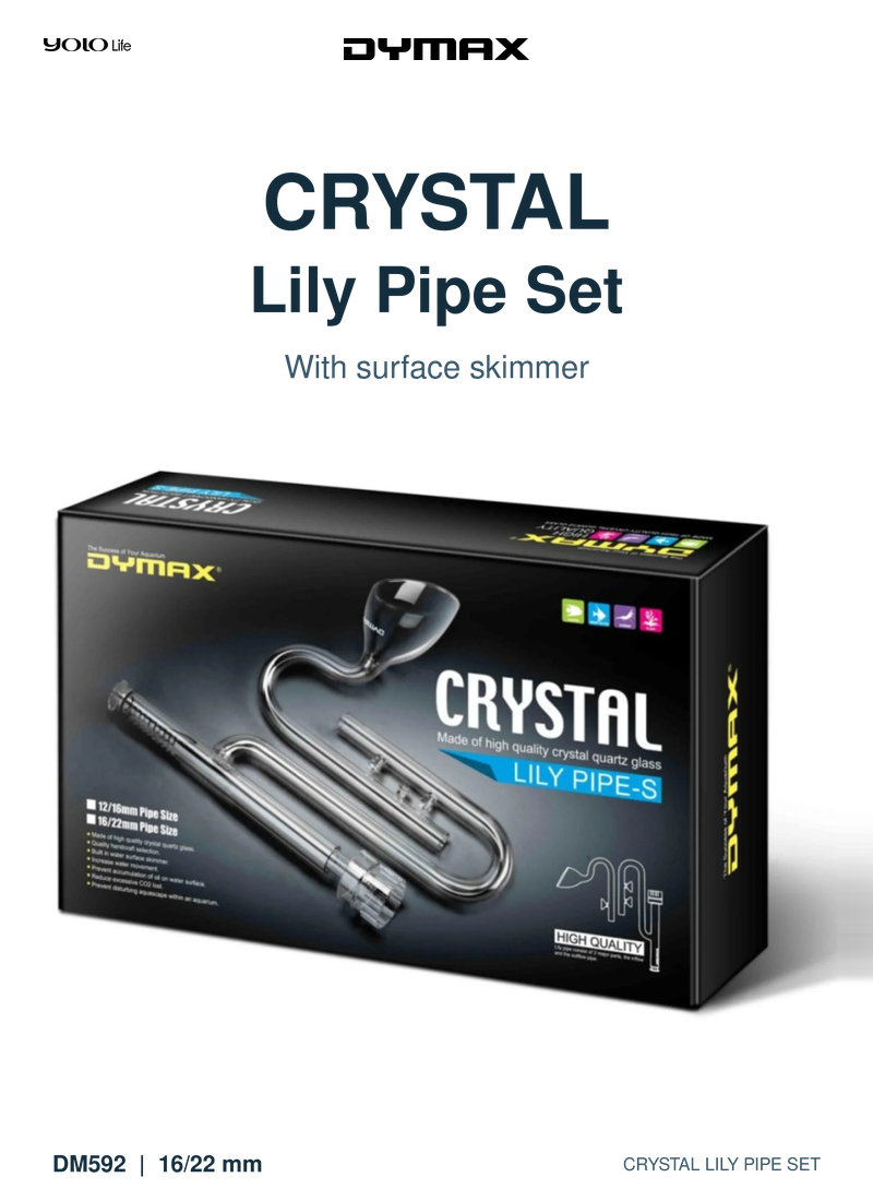 Dymax Crystal Lily Pipe-S Set 16/22 mm