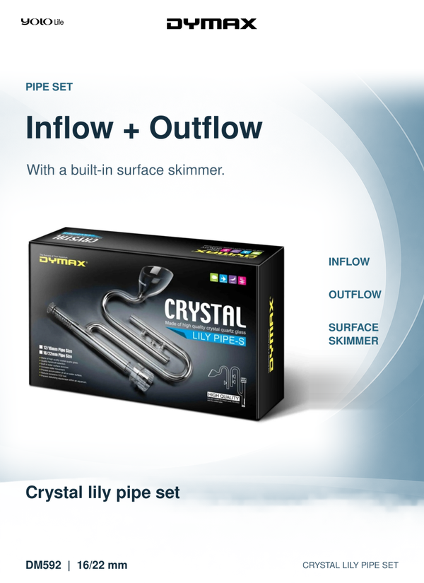 Dymax Crystal Lily Pipe-S Set 16/22 mm